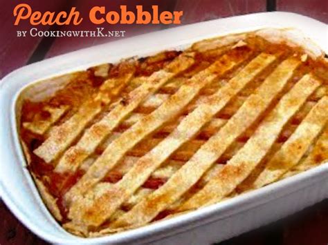 Cooking With K Fresh Peach Cobbler With A Homemade Double Crust {granny S Recipe}