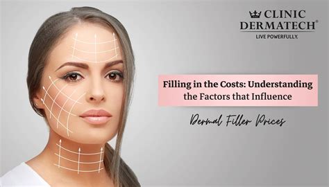 Filling In The Costs Understanding The Factors That Influence Dermal