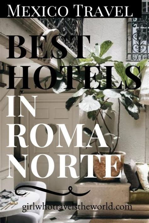 Where to Stay in Roma Norte - Girl Who Travels the World