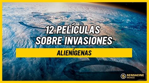 Pel Culas Sobre Invasiones Alien Genas Youtube