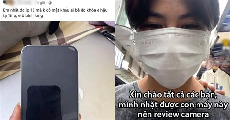 2 vụ rơi điện thoại hot nhất Kẻ nhặt iphone 13 liền nhờ bẻ khóa người nhặt điện thoại đã test