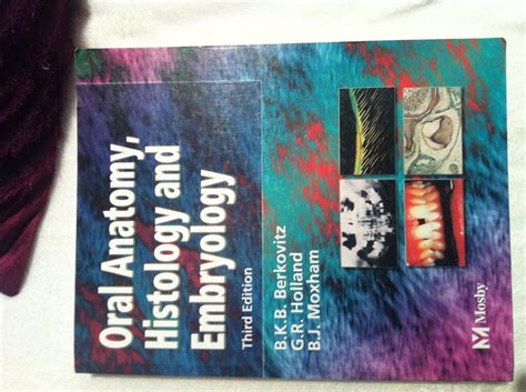 Oral Anatomy Embryology And Histology Berkovitz B K B Holland