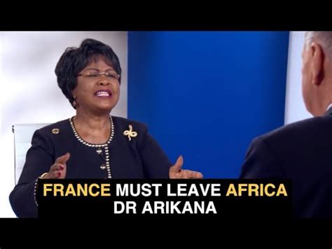 France Must Leave Africa Now Dr Arikana Chihombori YouTube