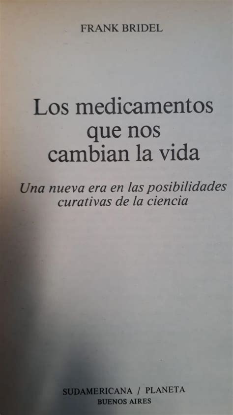 Los Medicamentos Que Nos Cambian La Vida By Bridel Frank Muy Bien