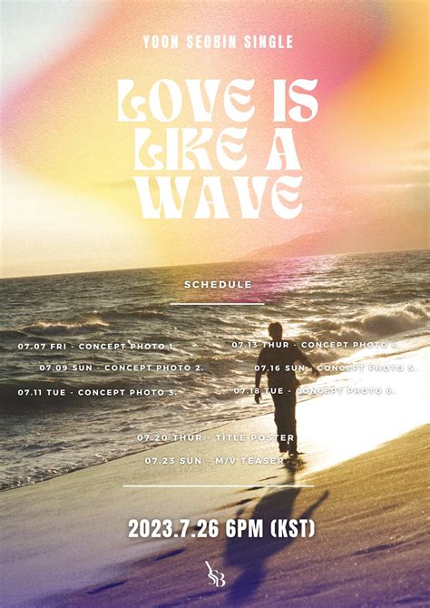 Yoon Seobin Digital Single Love Is Like A Wave Schedule