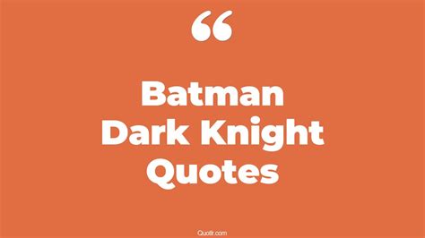 27+ Grateful Batman Dark Knight Quotes That Will Unlock Your True Potential