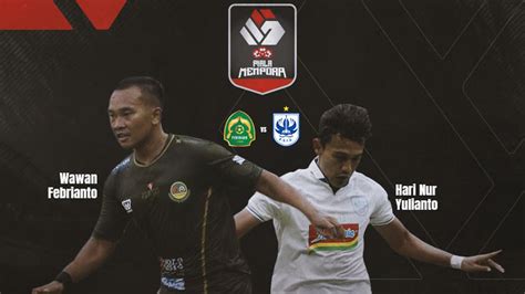 Duel Bintang Persikabo 1973 Vs PSIS Di Piala Menpora Adu Tangguh Wawan