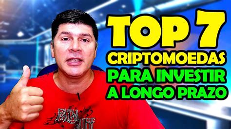 Top Melhores Criptomoedas Para Investir A Longo Prazo Programa