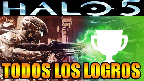 Halo 5 Guardianes Todos Los Logros En Español Youtube