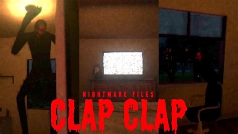 Someone In The House Is Clapping Horror Game Clap Clap Nightmare