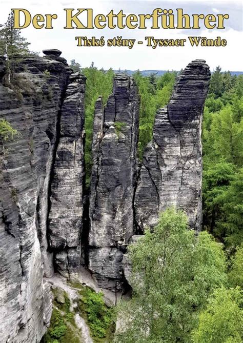 Der Kletterführer Tyssaer Wände Böhmische Schweiz