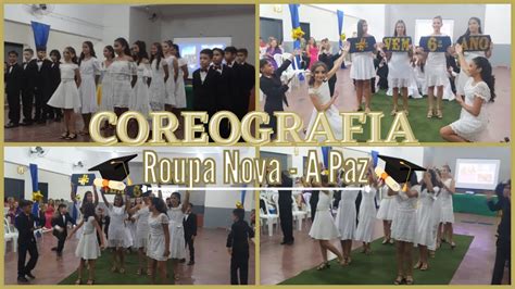 Coreografia A Paz Roupa Nova Concluintes Do Ano Eeol Prof