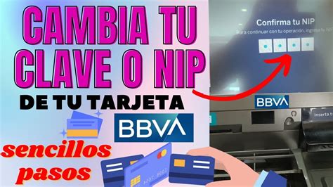 Como Cambiar La Clave O Nip De Tu Tarjeta BBVA Bancomer YouTube