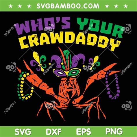 Mardi Gras Whos Your Crawdaddy Svg Png