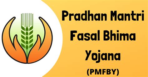 Pradhan Mantri Fasal Bhima Yojana How To Apply Eligibility And Benefits