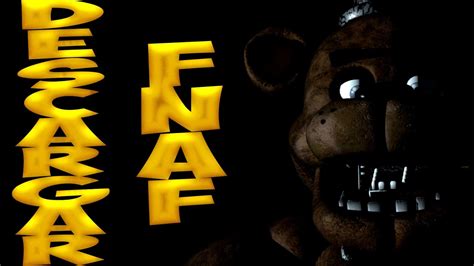 Como Descargar E Instalar Five Nights At Freddys Tutoriales Y