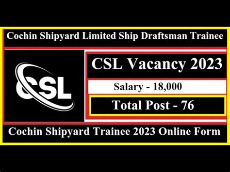 CSL Vacancy 2023 Cochin Shipyard Limited Ship Draftsman Trainee 2023