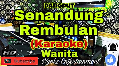 SENANDUNG REMBULAN Imam S Arifin KARAOKE Dangdut Nada Wanita E