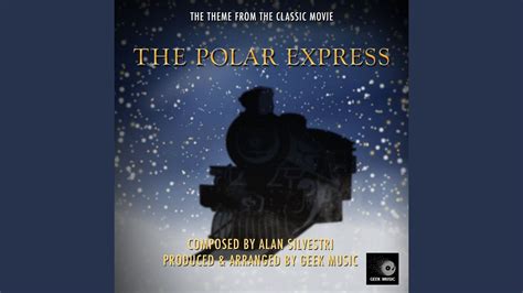 The Polar Express: Main Theme - Geek Music