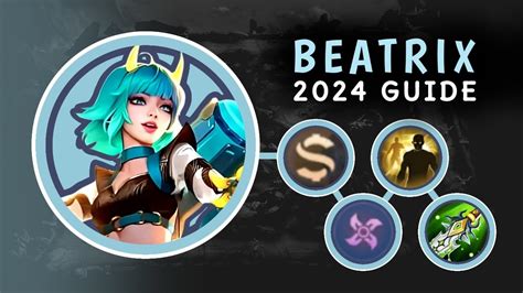 Beatrix 2024 Guide New Best Build And Emblem Set Mobile Legends