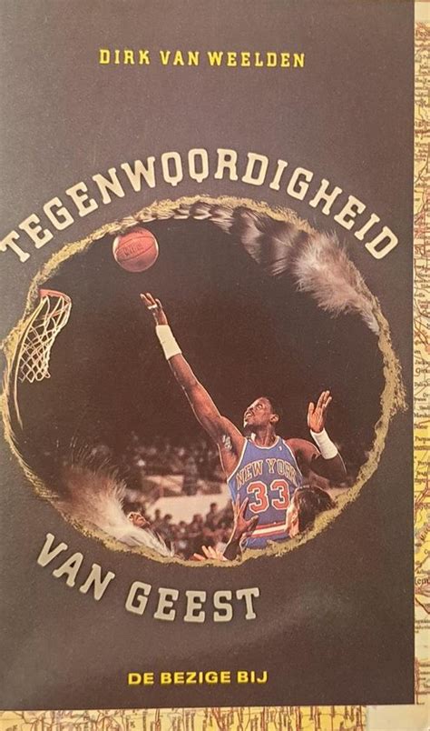 Tegenwoordigheid Van Geest Dirk Van Weelden 9789023431138 Boeken Bol