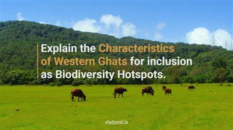 Characteristics Of Western Ghats For Inclusion As Biodiversity Hotspots