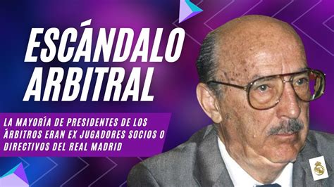 ESCÁNDALO ARBITRAL La mayoría de PRESIDENTES DE ÁRBITROS eran socios o