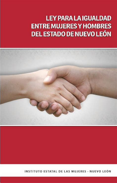 PDF LEY PARA LA IGUALDAD DEL ESTADO DE NUEVO LEÓN LEY PARA LA