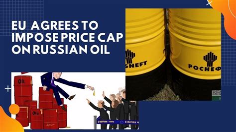 Eu Agrees To Impose Price Cap On Russian Oil Youtube