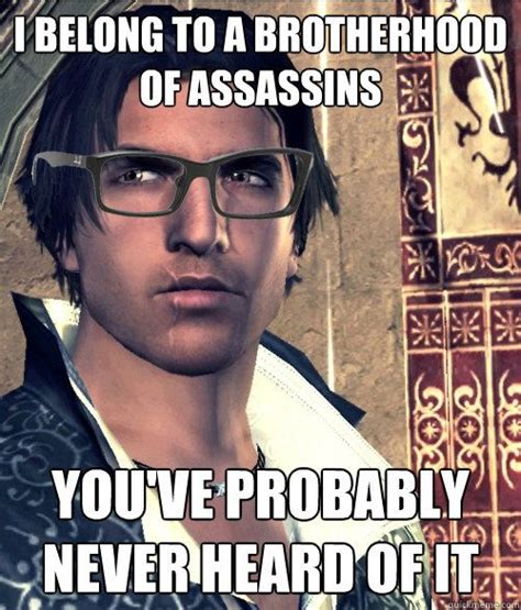 Hipster Ezio Meme Assassins Creed Assassins Creed Assassins Creed