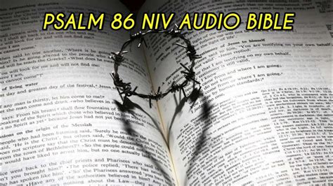 PSALM 86 NIV AUDIO BIBLE (with text) - YouTube