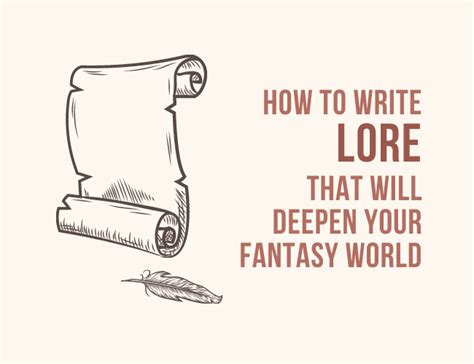 How To Write Lore That Will Deepen Your Fantasy World