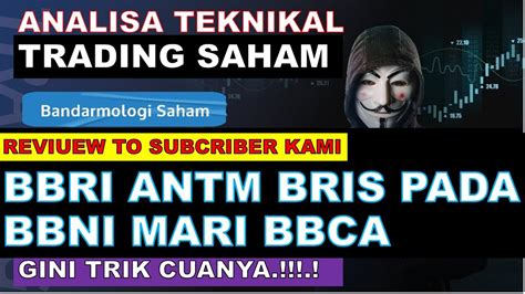 Analisa Saham 23 02 2023 BBRI ANTM BRIS PADA BBNI MARI BBCA YouTube