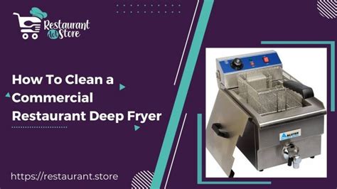 5 Deep-Cleaning Tricks To Rescue Your Commercial Fryer From Oil-Borne Nightmares