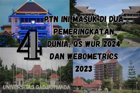 Ptn Terbaik Di Indonesia Ini Peringkat Webometrics Dan Top Qs