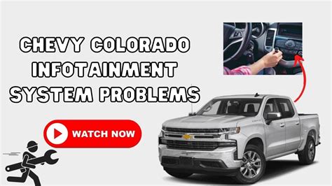 Chevy Colorado Infotainment System Problems You Must Know YouTube