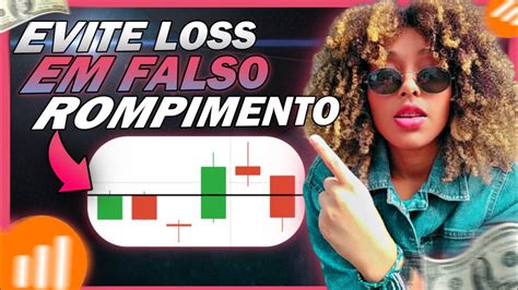 Como Identificar Falso Rompimento Estrat Gia Falso Rompimento Na Iq