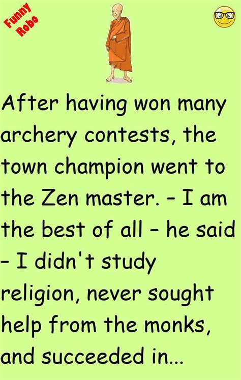 After Having Won Many Archery Contests The Town Champion Went To The