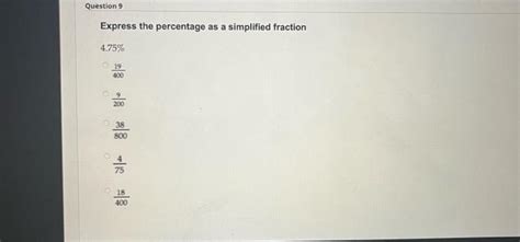 Solved Express the percentage as a simplified fraction 4.75% | Chegg.com