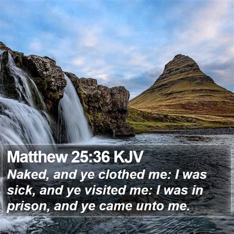 Matthew 25 36 KJV Bible Verse Images