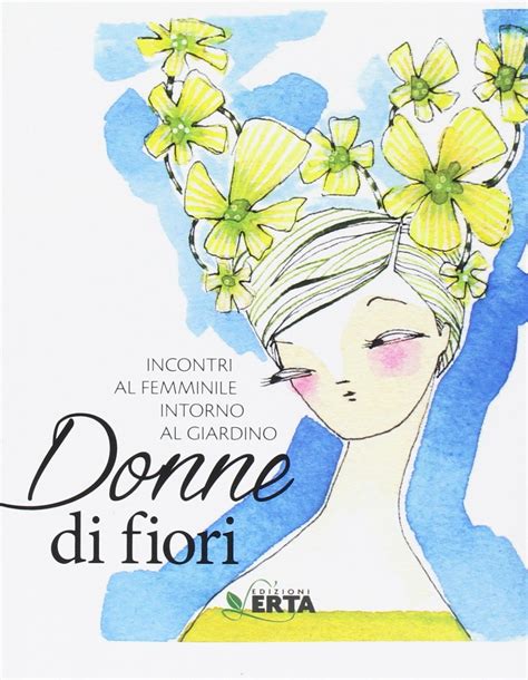 Libreria Torriani Di Canzo Donne Di Fiori