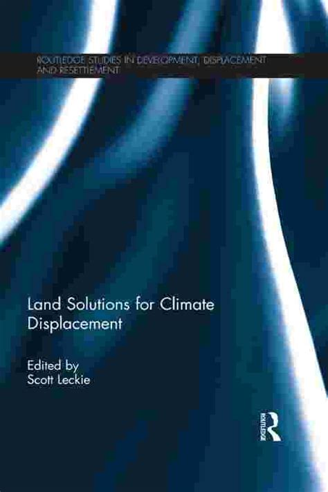 [pdf] Land Solutions For Climate Displacement By Scott Leckie Ebook