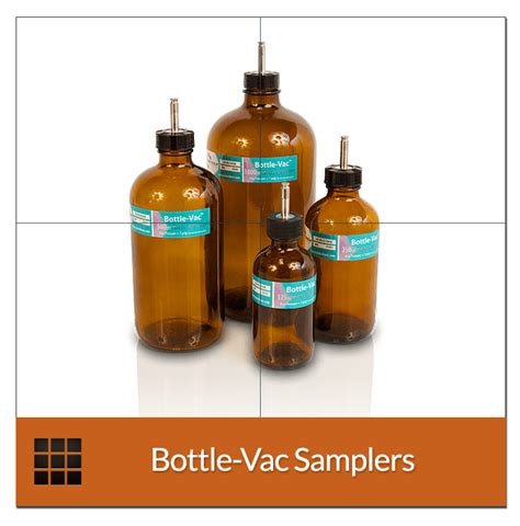 Bottle Vac™ Samplers Entech Instruments