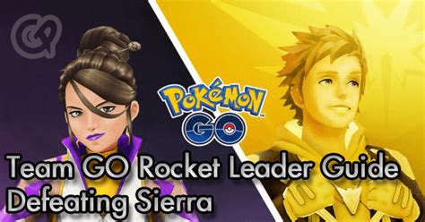 Team Go Rocket Leader Guide Defeating Sierra Pokemon Go Wiki Gamepress