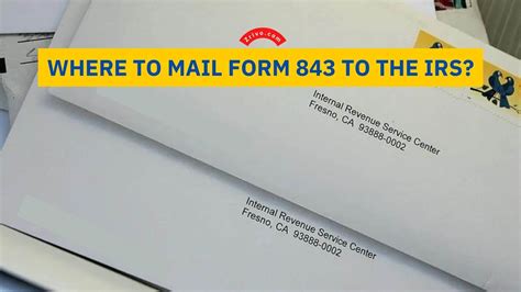 Where To Mail Form 843 To The IRS