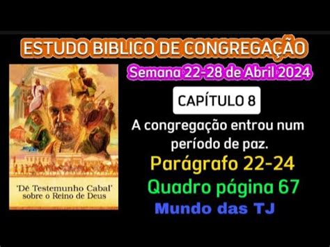 Estudo Biblico De Congrega O Semana De Abril Jw Brasil