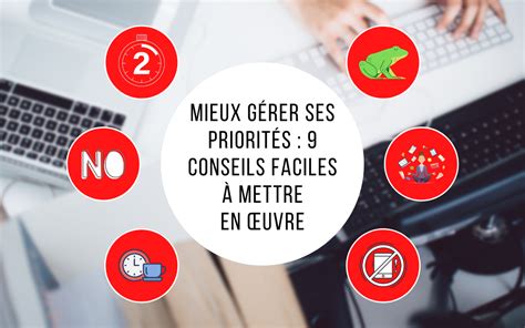 Mieux Gérer Ses Priorités 9 Conseils Faciles à Mettre En œuvre Perfony