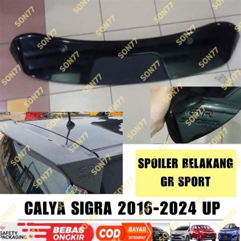 Jual Spoiler Belakang Calya Sigra 2016 2023 2024 2025 GR SPORT Warna