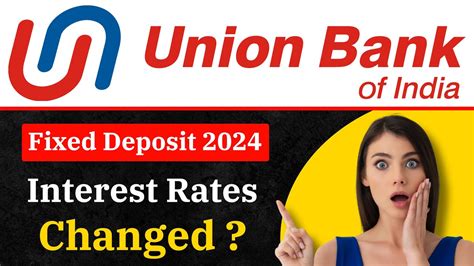 Union Bank Fixed Deposit Interest Rates 2024 YouTube