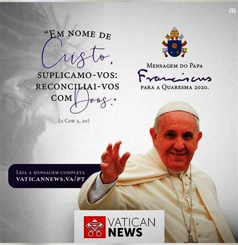 Mensagem Do Papa Francisco Para A Quaresma Diocese De Bom Jesus